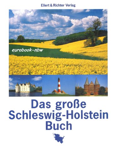 Imagen de archivo de Das groe Schleswig-Holstein Buch a la venta por Bernhard Kiewel Rare Books