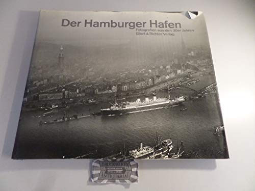 9783892346937: Der Hamburger Hafen. Fotografien aus den 30er Jahren (deutsch - englisch)