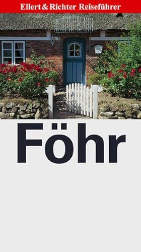 Föhr. Ellert-&-Richter-Reiseführer - Reinke, Hans-Dieter