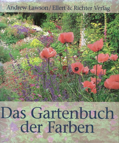 9783892347170: Das Gartenbuch der Farben