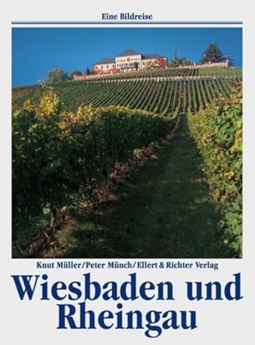 9783892347811: Wiesbaden und Rheingau. Eine Bildreise