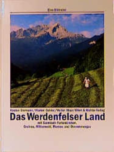 Beispielbild fr Das Werdenfelser Land mit Garmisch-Partenkirchen, Grainau, Mittenwald, Murnau und Oberammergau. zum Verkauf von Antiquariat Buecher-Boerse.com - Ulrich Maier