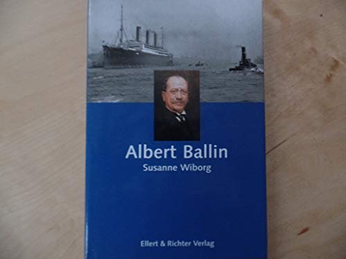 Beispielbild fr Albert Ballin. zum Verkauf von Grammat Antiquariat