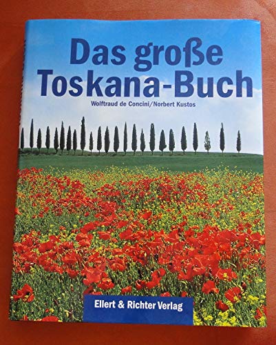 Beispielbild fr Das groe Toskana- Buch zum Verkauf von Leserstrahl  (Preise inkl. MwSt.)