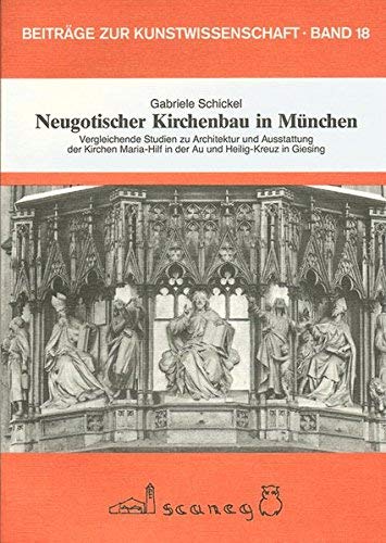 9783892350187: Schickel, G: Neugotischer Kirchenbau in Mnchen