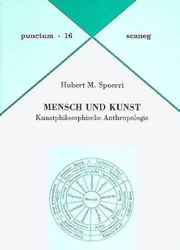 9783892351160: Mensch und Kunst: Kulturphilosophische Anthropologie