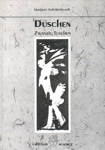 Stock image for Duschen - Du schon: Zwanzig Tuschen - Ein Trostbrief in 20 Kapiteln for sale by medimops