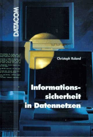 Imagen de archivo de Informationssicherheit in Datennetzen a la venta por Bernhard Kiewel Rare Books
