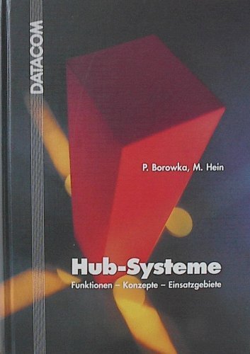9783892380993: Hub-Systeme. Funktionen - Konzepte - Einsatzgebiete