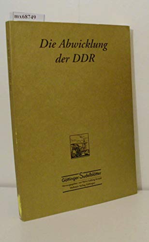 Beispielbild fr Die Abwicklung der DDR. zum Verkauf von Antiquariat Matthias Wagner