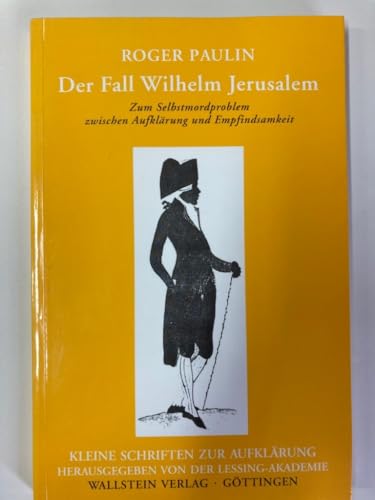 9783892440444: Der Fall Wilhelm Jerusalem: Zum Selbstmordproblem zwischen Aufklrung und Empfindsamkeit