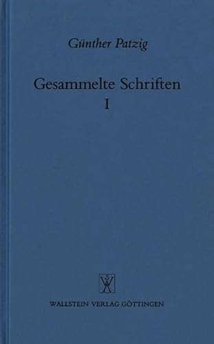 Grundlagen der Ethik. Gesammelte Schriften; Band 1. - Günther, Patzig