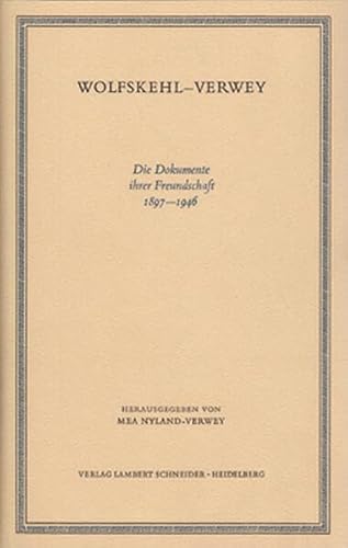 Beispielbild fr Wolfskehl und Verwey : Die Dokumente ihrer Freundschaft. 1897 - 1946 zum Verkauf von AHA-BUCH GmbH