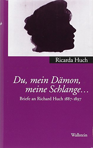 9783892441847: Du, mein Dmon, meine Schlange...: Briefe an Richard Huch, Band 1