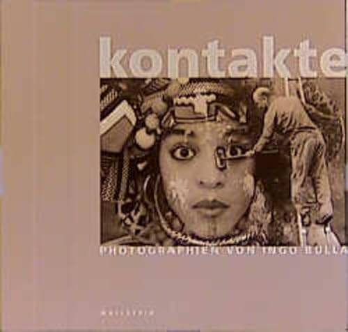 Kontakte: Photographien (German Edition) [Jan 01, 1997] Bulla, Ingo
