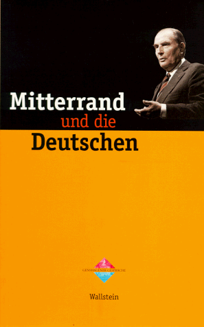 9783892442806: Mitterrand und die Deutschen
