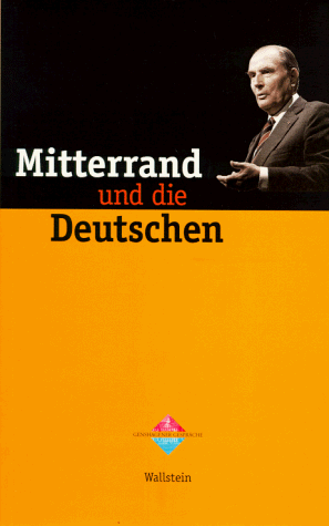 Stock image for Mitterrand und die Deutschen for sale by medimops