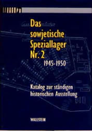 9783892442844: Das sowjetische Speziallager Nr. 2 1945 - 1950: Katalog zur stndigen historischen Ausstellung
