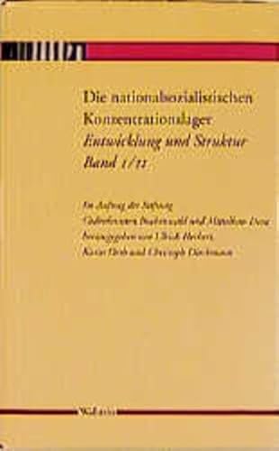 Die nationalsozialistischen Konzentrationslager: Entwicklung und Struktur. Band I und II. - Herbert, Ulrich, Karin Orth und Christoph Dieckmann
