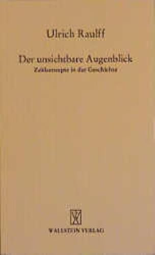 Stock image for Der unsichtbare Augenblick. for sale by Avol's Books LLC