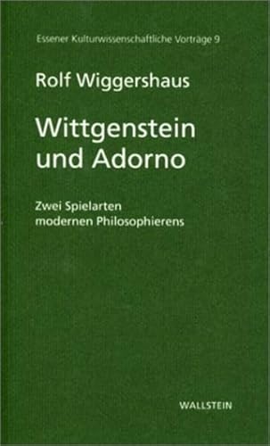 9783892444299: Wittgenstein und Adorno. Zwei Spielarten modernen Philosophierens