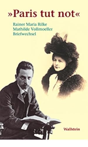 9783892444428: Paris tut not Rainer Maria Rilke - Mathilde Vollmoeller; Briefwechsel