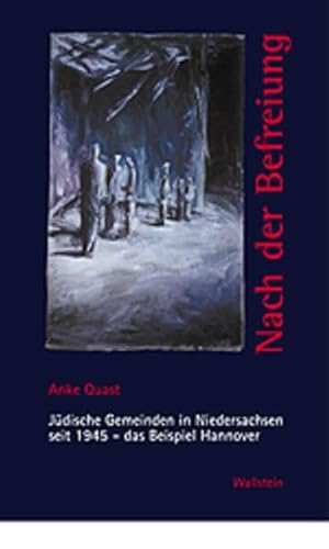 9783892444473: Nach der Befreiung. Jdische Gemeinden in Niedersachsen seit 1945 - Das Beispiel Hannover