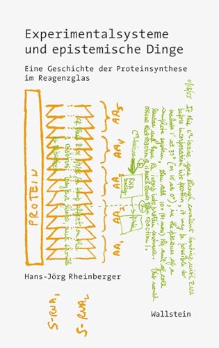 Stock image for Experimentalsysteme und epistemische Dinge. Eine Geschichte der Proteinsynthese im Reagenzglas for sale by medimops