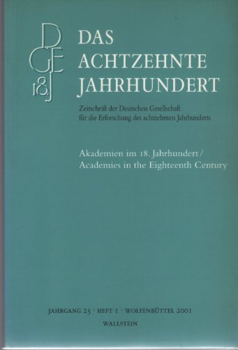 Stock image for Akademien im 18. Jahrhundert / Academies in the Eighteenth Century for sale by AHA-BUCH GmbH