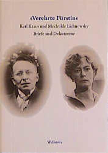 9783892444763: Verehrte Frstin!. Karl Kraus und Mechtilde Lichnowsky. Briefe und Dokumente. 1916 - 1958