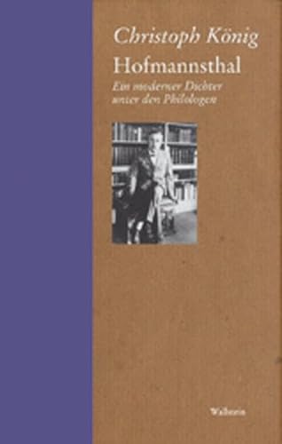 Imagen de archivo de Hofmannsthal: Ein moderner Dichter unter den Philologen a la venta por Antiquarius / Antiquariat Hackelbusch