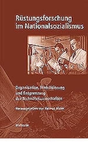 9783892444978: Rstungsforschung im Nationalsozialismus. Organisation, Mobilisierung und Entgrenzung der Technikwissenschaften