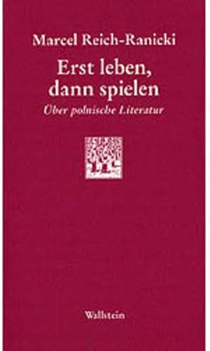 9783892445005: Erst leben, dann spielen. ber polnische Literatur