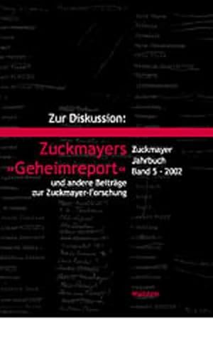 Zur Diskussion: Zuckmayers Geheimreport - Ulrike Weiß (Redaktion)