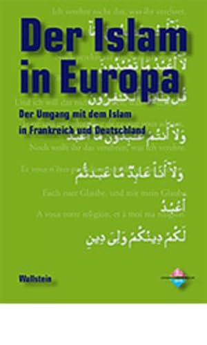 9783892446422: Der Islam in Europa: Der Umgang mit dem Islam in Frankreich und Deutschland