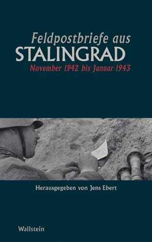 9783892446774: Feldpostbriefe aus Stalingrad: November 1942 bis Januar 1943