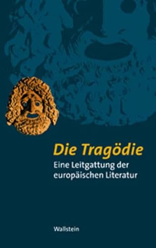 9783892446804: Die Tragdie. Eine Leitgattung der europischen Literatur