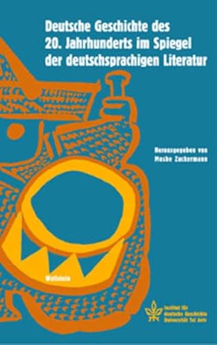 Beispielbild fr Deutsche Geschichte des 20. Jahrhunderts im Spiegel der deutschsprachigen Literatur. zum Verkauf von SKULIMA Wiss. Versandbuchhandlung