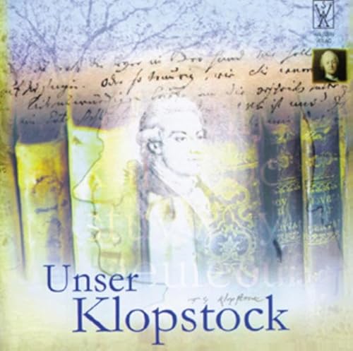 Beispielbild fr Unser Klopstock - Ein lyrisches Stimmenkonzert. zum Verkauf von medimops