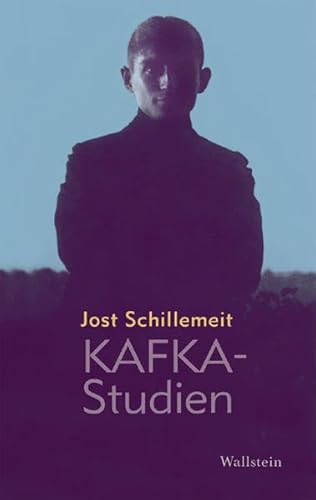 Kafka-Studien. (9783892447740) by Schillemeit, Jost