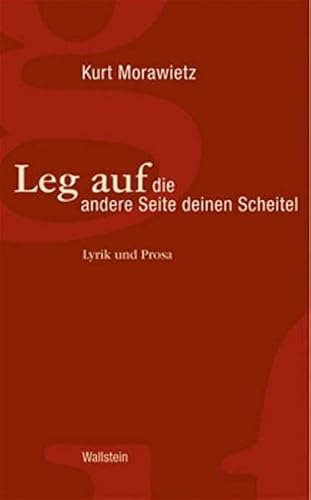 Beispielbild fr Leg auf die andere Seite deinen Scheitel. Lyrik und Prosa zum Verkauf von medimops