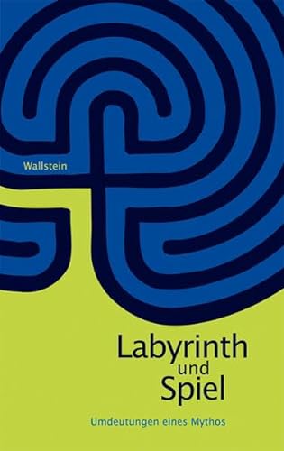 Stock image for Labyrinth und Spiel. Umdeutung eines Mythos for sale by medimops
