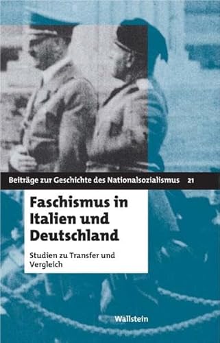 9783892449393: Faschismus in Italien und Deutschland. Studien zu Transfer und Vergleich