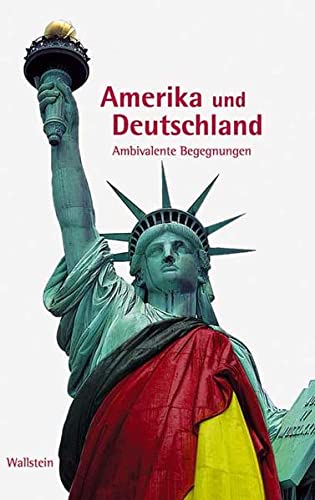 9783892449591: Amerika und Deutschland. Ambivalente Begegnungen