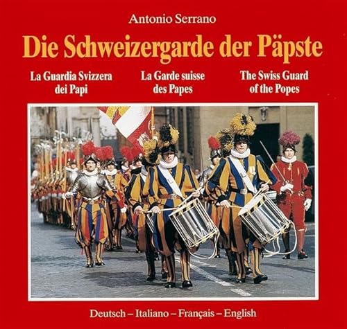 Stock image for Die Schweizergarde der Ppste: Dt. /Ital. /Franz. /Engl for sale by medimops