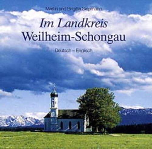 9783892512301: Im Landkreis Weilheim-Schongau