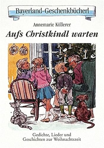 Stock image for Aufs Christkindl warten for sale by medimops