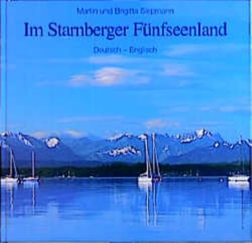 Im Starnberger Fünfseenland - Siepmann, Martin und Brigitta Siepmann