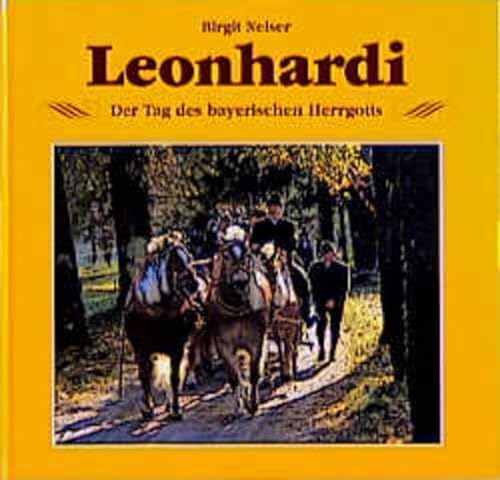 Stock image for Leonhardi. Der Tag des bayerischen Herrgotts for sale by medimops