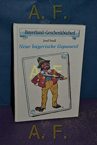 9783892512882: Neue bayerische Gspassettl: Zweites Bcherl